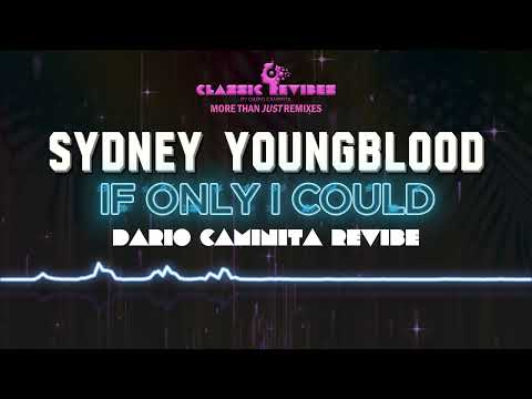 Sydney Youngblood - If Only I Could (Dario Caminita Revibe) 5'16"