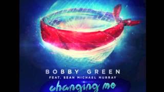 Bobby Green Ft. Sean Michael Murray - Changing Me (Frank Walker Remix)