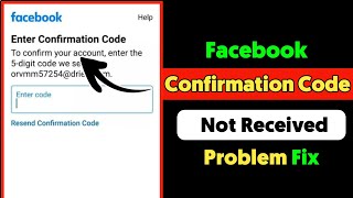 Enter Confirmation Code Facebook Problem | Facebook Confirmation Code Not Received On gmail
