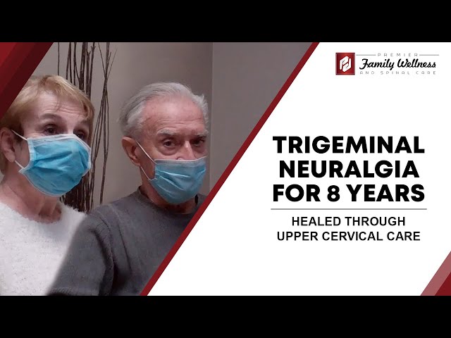 Trigeminal Neuralgia for 8 years Healed Through Upper Cervical Care