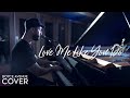 Love Me Like You Do - Ellie Goulding (Boyce Avenue piano acoustic cover) on Spotify & Apple
