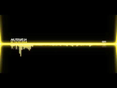 DJ AX PAMI - AKU TERJATUH HARDMIX