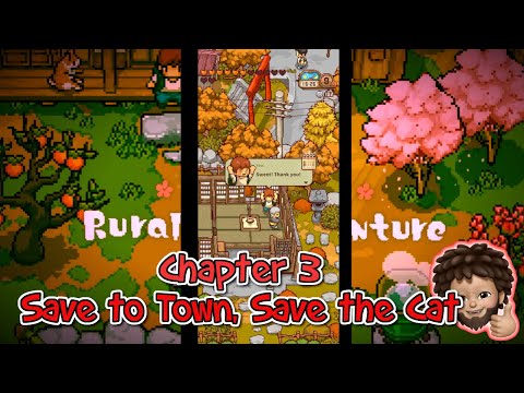 Japanese Rural Life Adventure - Chapter 3 | Fixing the Town, Save the Cat and to The Mountain