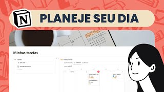 Vamos começar - Como planejar o dia com Notion | Organize-se com Notion