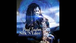 Silk N' Lace, Paul Taylor from the album Nightlife,ポールテイラー