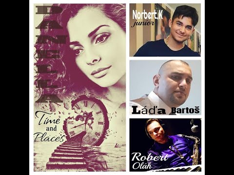 Danella & Láda Bartoš - Time And Places.
