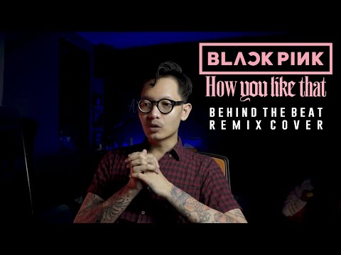 BLACKPINK - How you like that (BEHIND THE BEAT)