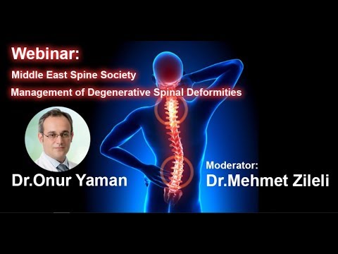 Middle East Spine Society Webinar: Onur Yaman, Management of Degenerative Spine Deformities