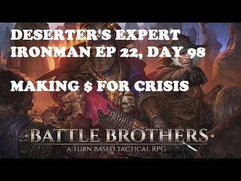 Deserter's Battle Brothers let's play Expert Ironman Season 2, ep 22, 2023