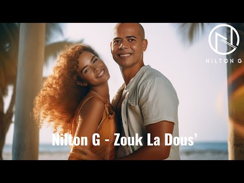 Nilton G - Zouk La Dous