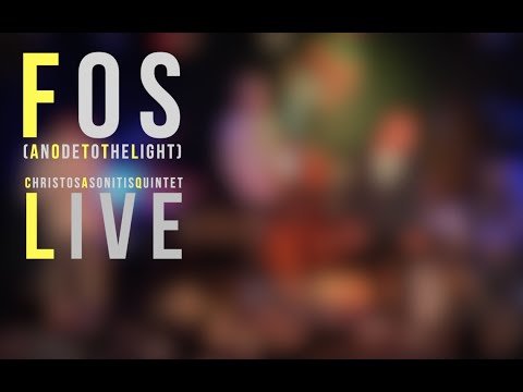 Christos Asonitis Quintet - Fos (An Ode To The Light) live
