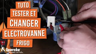 Comment tester et changer l\'électrovanne d\'un frigo