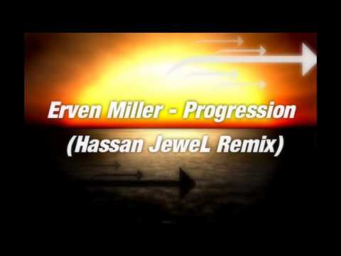 Erven MIller - Progression (Hassan Jewel Remix)