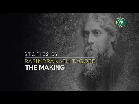Stories By Rabindranath Tagore - The Making
