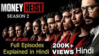 Money Heist Season 2 Explained in Hindi  Lacasa De