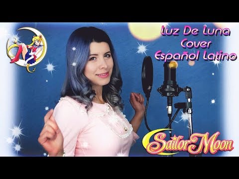 LUZ DE LUNA - SAILOR MOON OP FULL COVER LATINO