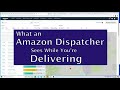 What an Amazon Dispatcher Sees While You're Delivering