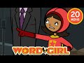 Season 1 Episode 6 Full Episode Word Girl