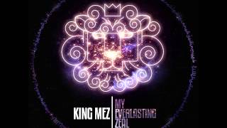 King Mez- Timely Fashion (My Everlasting Zeal)