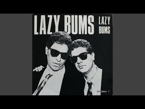 Lazy Bums