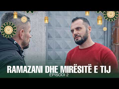 Ramazani dhe Mirësitë e tij - Episodi 2 | Qiraxhiu