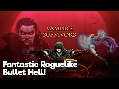 First Look - Vampire Survivors | Now Watch Me Whip...