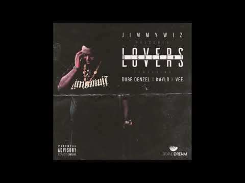 Jimmy Wiz ft. Dubb Denzel, Kaylo x Vee - Lovers Dichotomy