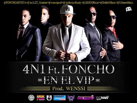4N1 Ft Foncho - En El Vip - Prod.Wenssi
