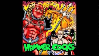 Hammercocks - Fuck It Up