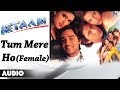 Betaabi : Tum Mere Ho (Female) Full Audio Song | Anjali Zaveri |