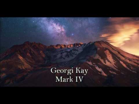 Georgi Kay- Mark IV