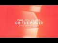 Oh The Power 