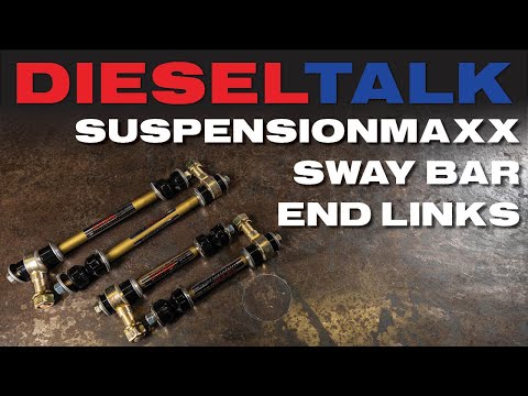 Diesel Talk | Suspension Maxx Sway Bar End Links