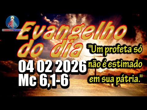 Evangelho do dia  04 de Fevereiro | Mc 6,1-6 | Com Reflexão e Oração