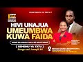 Sunday Service  | Hivi Unajua Umeumbwa Kuwa Faida |  Episode Three |  02nd June 2024