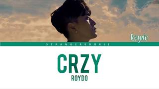 Roydo (로이도) - CRZY Lyrics [Color Coded_Han_Rom_Eng]