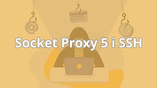 Kurs Ethical Hacking i cyberbezpieczeństwo od podstaw | Socket Proxy 5 i SSH | ▶strefakursow.pl◀