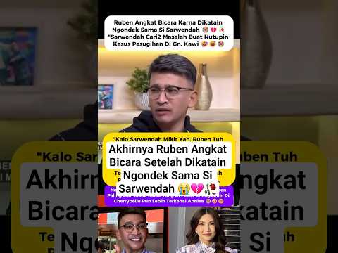 Ruben Angkat Bicara Setelah Dikatain Ngondek Oleh Sarwendah #rubenonsu #sarwendah #shorts