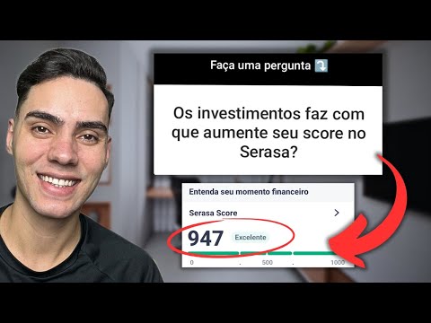 Porque meu SCORE SUBIU depois que comecei a INVESTIR?