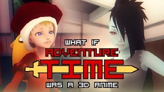 What if Adventure Time was a 3D anime