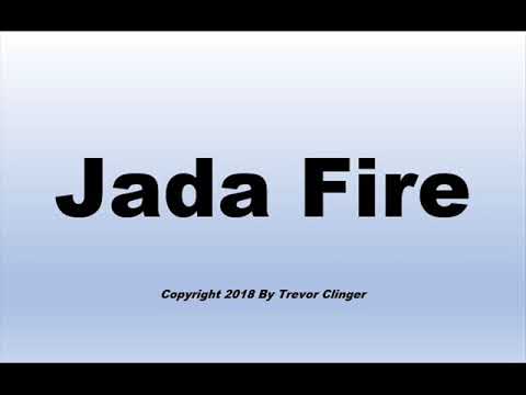 How To Pronounce Jada Fire