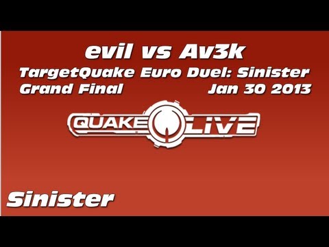 evil vs Av3k - TargetQuake Euro Duel: Sinister [Jan 30 2013] (Quake Live Shoutcast)