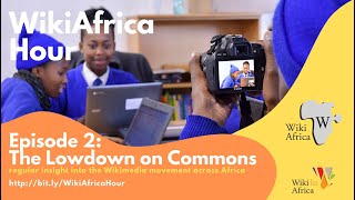 WikiAfrica Hour #2: What’s involved when sharing your photographs on Wikipedia