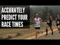 Accurately Predict Your Race Times