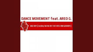 Bad Boy (Medley Na Na Hey Hey Kiss Him Goodbye) (feat. Areo G.) (Day Mix Radio)