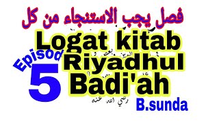 Download lagu Logat kitab Riyadhul badi'ah, bahasa sunda, Episod 5,(kitab kuning) mp3