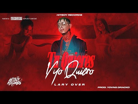 Lary Over - Tu Quieres & Yo Quiero (IA) (Official Video)