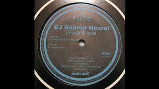 DJ Gabriel Nourai – Peace & Love (DJ Sakin Mix) 2003