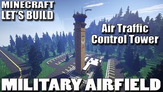 Minecraft Let's Build  - Military Airfield (Air Traffic Control Tower EP9)