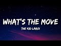 The Kid Laroi - What’s The Move (Lyrics) Feat. Future & BabyDrill